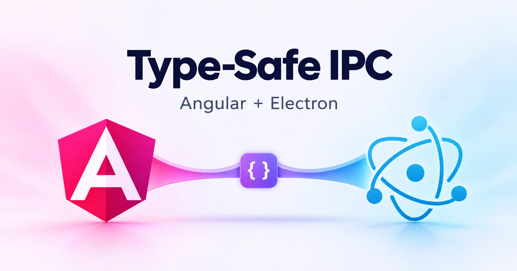 Type-Safe IPC Between Angular and Electron article cover